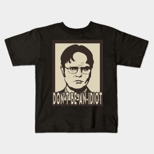 Don't be an idiot Kids T-Shirt